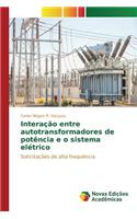 Interação entre autotransformadores de potência e o sistema elétrico