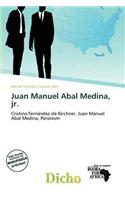 Juan Manuel Abal Medina, JR.