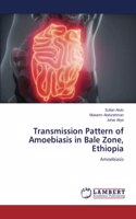 Transmission Pattern of Amoebiasis in Bale Zone, Ethiopia