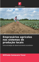 Empresários agrícolas nos sistemas de produção locais