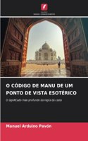 O Código de Manu de Um Ponto de Vista Esotérico