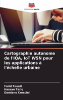 Cartographie autonome de l'IQA, IoT WSN pour les applications à l'échelle urbaine