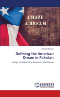 Defining the American Dream in Pakistan