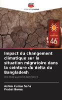 Impact du changement climatique sur la situation migratoire dans la ceinture du delta du Bangladesh