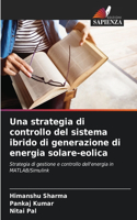 strategia di controllo del sistema ibrido di generazione di energia solare-eolica