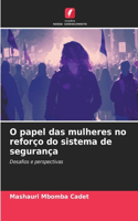 O papel das mulheres no reforço do sistema de segurança