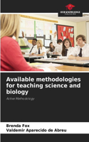 Available methodologies for teaching science and biology