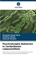 Psychrotrophe Bakterien in verdorbenen Lebensmitteln