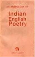 Anthology Of Indian English Poetry, An