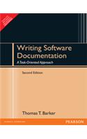 Writing Software Documentation : A Task-Oriented Approach