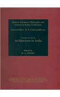 Architecture in India (History of Science, Philosophy and Culture in Civilization, Vol. VI, Part 2)