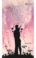 Happy wife lucky life (English)