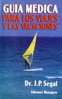 Guia Medica Para Los Viajes y Las Vacaciones