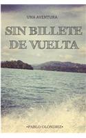Sin Billete de Vuelta