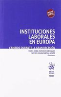 Instituciones laborales en Europa: Cambios durante la gran recesion (Enfoque laboral) (Spanish Edition)