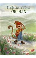 The Monkey's Tale: Orphan