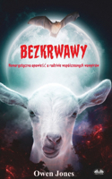 Bezkrwawy - Humorystyczna Opowieśc O Rodzinie Wspólczesnych Wampirów