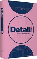 DETAIL PLUS ?, INTERIOR + ARCHITECTURE Vol.5