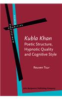 `Kubla Khan' - Poetic Structure, Hypnotic Quality and Cognitive Style