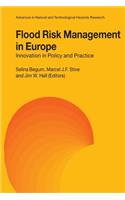 Flood Risk Management in Europe: Innovation in Policy and Practice