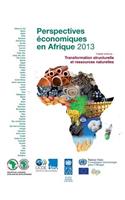 Perspectives Economiques En Afrique 2013: Transformation Structurelle Et Ressources Naturelles