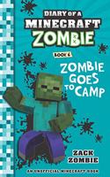 Diary of a Minecraft Zombie: Zombie Goes to Camp
