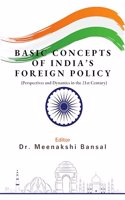 Basic Concepts of Indiaâ€™s Foreign Policy (Perspectives and Dynamics in the 21st Century)
