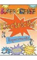 Super Science Experiments (Electricity)
