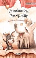 Sirkushundene Rex og Rolly: Norwegian Edition of Circus Dogs Roscoe and Rolly