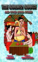 Golden Goose: And Other Jataka Stories