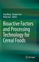 Bioactive Factors and Processing Technology for Cereal Foods