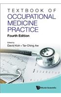 Textbook of Occupational Medicine Practice (Fourth Edition)
