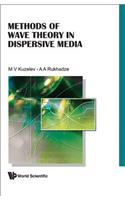 Methods of Wave Theory in Dispersive Media