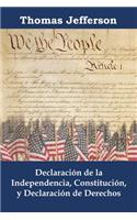 Declaración de la Independencia, Constitución, Y Declaración de Derechos