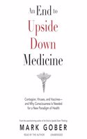 An End to Upside Down Medicine