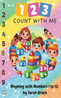 123 Count with Me, Rhyming with Numbers 1 to 10