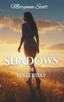 Shadows of Yesterday