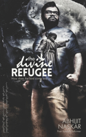 Divine Refugee