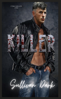 Killer, It Takes Looks to Kill, a Killer: Book 1 of the Casino Vampire Series