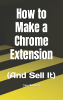 How to Make a Chrome Extension