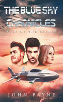 The Blue Sky Chronicles: Rise of the Fallen(1 The Blue Sky Chronicles)
