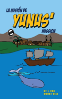 Yunus' Mission
