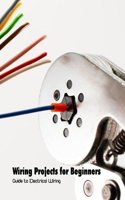 Wiring Projects for Beginners