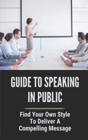 Guide To Speaking In Public