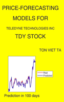 Price-Forecasting Models for Teledyne Technologies Inc TDY Stock