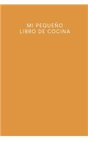 Mi pequeño libro de cocina: Libro de recetas a rellenar. - Diseño: Amarillo