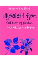 Hljóðlátt fjör. Sæt blóm og plöntur, litabók fyrir stelpur.