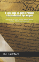 If Looks Could Kill, Bans on Physical Features of Assault Style Weapons
