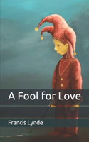 A Fool for Love