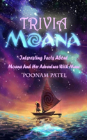 Moana Trivia: Interesting Facts About Moana And Her Adventure With Maui